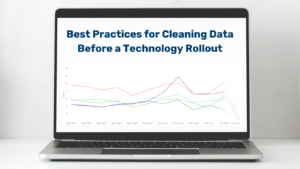 Best Practices for Cleaning Data